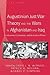 Augustinian Just War Theory and the Wars in Afghanistan and Iraq by Craig J. De Paulo