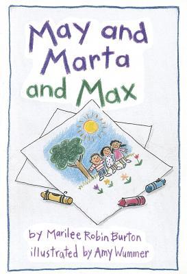 May and Marta and Max