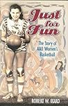 Just For Fun: The Story Of AAU Women's Basketball Just For Fun: The Story Of AAU Women's Basketball