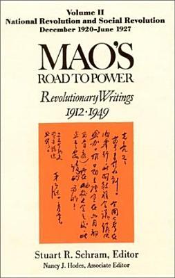 Mao's Road to Power vol. 2: National Revolution and Social Revolution, December 1920-June 1927 (Hardcover)