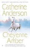 Cheyenne Amber by Catherine Anderson Cheyenne Amber by Catherine Anderson