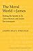 The Moral World of James: Setting the Epistle in its Greco-Roman and Judaic Environments (Studies in Biblical Literature)
