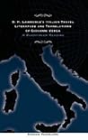 D. H. Lawrence’s Italian Travel Literature and Translations of Giovanni Verga: A Bakhtinian Reading D. H. Lawrence’s Italian Travel Literature and Translations of Giovanni Verga: A Bakhtinian Reading
