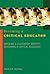 Becoming a Critical Educator by Patricia H. Hinchey