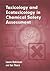 Toxicology and Ecotoxicology in Chemical Safety Assessment by Laura Robinson