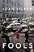 Fools by Joan Silber