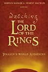 Watching «The Lord of the Rings»: Tolkien’s World Audiences (Media and Culture)