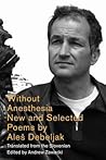 Without Anesthesia: New & Selected Poems