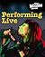 Performing Live