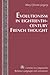 Evolutionism in Eighteenth-Century French Thought (Currents in Comparative Romance Languages and Literatures)