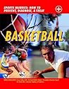 Basketball (Sports Injuries: How to Prevent, Diagnose & Treat) Basketball (Sports Injuries: How to Prevent, Diagnose & Treat)