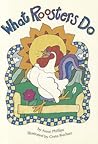 What Roosters Do (Reading, Leveled Reader, No. 49A)
