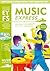 Music Express: Early Years Foundation Stage: Complete Music Scheme for Early Years Foundation Stage - Second Edition