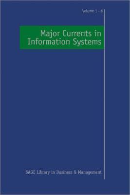 Major Currents in Information Systems (SAGE Library in Business and Management)