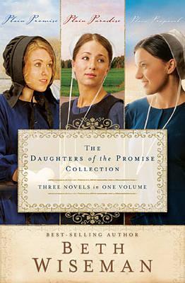 The Daughters of the Promise Collection: Plain Promise, Plain Paradise, Plain Proposal (Daughters of the Promise #3-5)