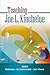 Teaching Joe L. Kincheloe by Rochelle Brock