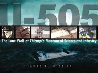 U-505: The Lone Wolf of Chicago's Museum of Science and Industry