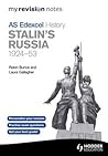 Stalin's Russia, 1924-53: My Revision Notes Edexcel As History Stalin's Russia, 1924-53: My Revision Notes Edexcel As History