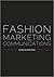 Fashion Marketing Communications