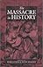The Massacre in History (Wa...