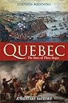 Quebec: The Story of Three Sieges: A Military History