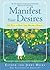 Manifest Your Desires: 365 ...