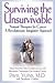 Surviving the Unsurvivable:...