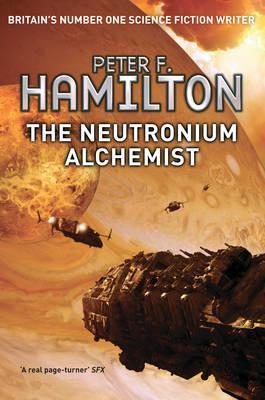 The Neutronium Alchemist Night S Dawn 2 By Peter F Hamilton