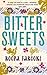 Bitter Sweets by Roopa Farooki
