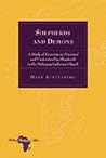 Shepherds and Demons: A Study of Exorcism as Practised and Understood by Shepherds in the Malagasy Lutheran Church (Bible and Theology in Africa)