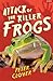 Attack of the Killer Frogs