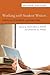 Working with Student Writers: Essays on Tutoring and Teaching