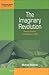 The Imaginary Revolution: Parisian Students and Workers in 1968 (International Studies in Social History, 5)