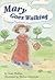 Mary Goes Walking