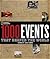 1000 Events That Shaped the...