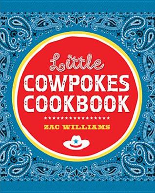 Little Cowpokes Cookbook