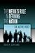 The Media’s Role in Defining the Nation: The Active Voice (Mediating American History)