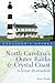 Explorer's Guide North Carolina's Outer Banks & Crystal Coast by Renee Wright