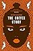 The Coffee Story by Peter Salmon