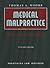 Medical Malpractice 7th Ed (2 vols): Discovery and Trial (PLI Press's litigation Library)