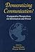 Democratizing Communication?: Comparative Perspectives on Information and Power (Hampton Press Communication Series)