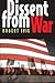 Dissent from War by Robert Ivie