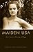Maiden USA: Girl Icons Come of Age (Mediated Youth)