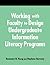 Working with Faculty to Design Undergrad.Info.Literacy Programs: A How-To-Do-It Manual for Librarians