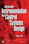 Successful Instrumentation and Control Systems Design