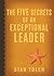 The Five Secrets of an Exceptional Leader