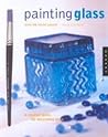 Painting Glass With the Color Shaper