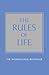 The Rules of Life: A Personal Code for Living a Better, Happier, More Successful Kind of Life