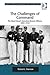 The Challenges of Command: The Royal Navy's Executive Branch Officers, 1880-1919 (Corbett Centre for Maritime Policy Studies Series)