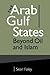 The Arab Gulf States by Sean Foley